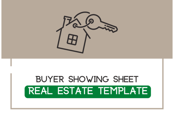 Buyer Showing Sheet Template: A Smart Graphics Choice for Sellers
